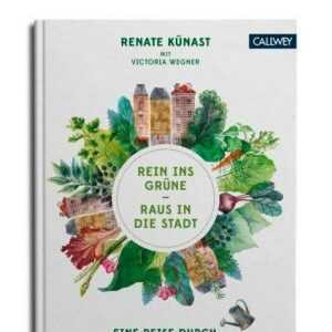 Callwey Verlag Buch: Rein ins Grüne Raus in die Stadt