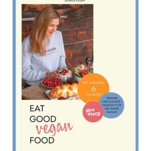 Yuna Verlag Buch: Eat good vegan Food mit max. 6 Zutaten