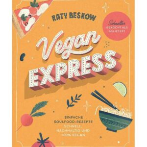 ars vivendi Verlag Buch: Vegan Express einfache Soulfood Rezepte