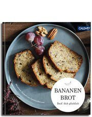Callwey Verlag Buch: Bananenbrot