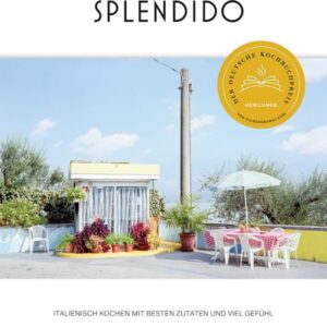 Dumont Verlag Buch: Splendido Italienisch kochen mit besten Zutaten und viel Gefühl
