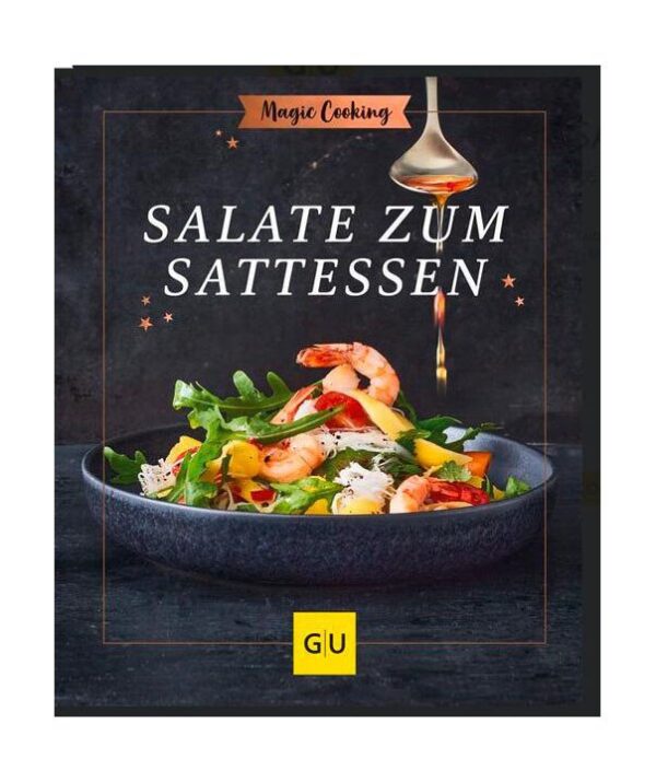 Gräfe und Unzer Buch: Salate zum Sattessen Magic Cooking