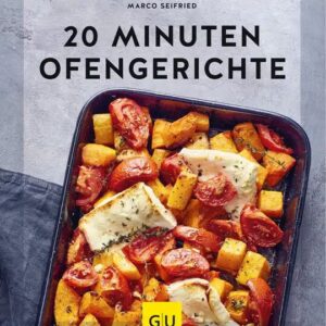 Gräfe und Unzer Buch: 20 Minuten Ofengerichte Küchenratgeber
