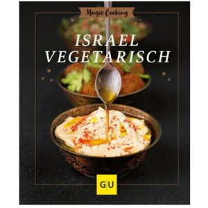 Gräfe und Unzer Buch: Israel vegetarisch Magic Cooking