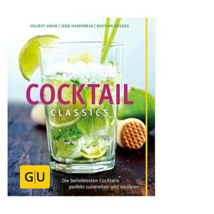 Gräfe und Unzer Buch: Cocktail Classics GU Kochen Spezial