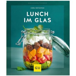 Gräfe und Unzer Buch: Lunch im Glas Küchenratgeber