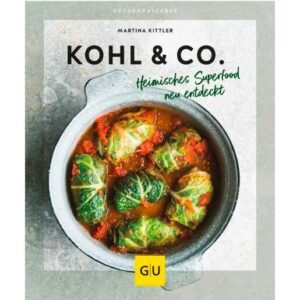 Gräfe und Unzer Buch: Kohl & Co. Küchenratgeber