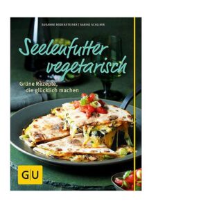 Gräfe und Unzer Buch: Seelenfutter vegetarisch GU Kochen Spezial