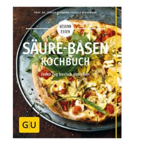 Gräfe und Unzer Buch: Säure-Basen-Kochbuch GU Gesund Essen